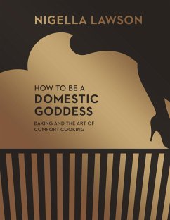 How To Be A Domestic Goddess (eBook, ePUB) - Lawson, Nigella