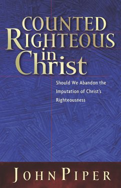 Counted Righteous in Christ? (eBook, ePUB) - Piper, John