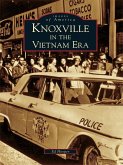 Knoxville in the Vietnam Era (eBook, ePUB)