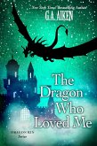 The Dragon Who Loved Me (eBook, ePUB)