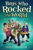 Boys Who Rocked the World (eBook, ePUB)