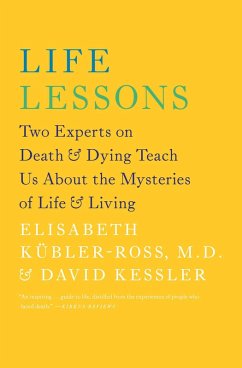 Life Lessons (eBook, ePUB) - Kübler-Ross, Elisabeth; Kessler, David A.