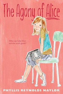The Agony of Alice (eBook, ePUB) - Naylor, Phyllis Reynolds