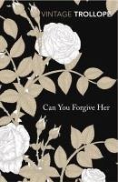 Can You Forgive Her? (eBook, ePUB) - Trollope, Anthony