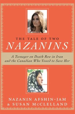 The Tale Of Two Nazanins (eBook, ePUB) - Afshin-Jam, Nazanin; Mcclelland, Susan
