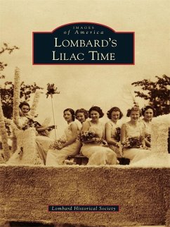 Lombard's Lilac Time (eBook, ePUB) - Lombard Historical Society