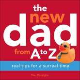 The New Dad from A to Z (eBook, ePUB) The New Dad from A to Z (eBook, ePUB)