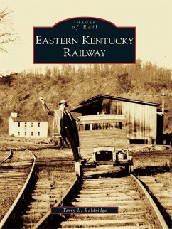 Eastern Kentucky Railway (eBook, ePUB) - Baldridge, Terry L.