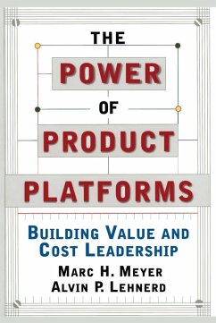 The Power of Product Platforms (eBook, ePUB) - Meyer, Marc H.; Lehnerd, Alvin P.