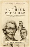 The Faithful Preacher (Foreword by John Piper) (eBook, ePUB)