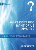 What Does God Want of Us Anyway? (eBook, ePUB)