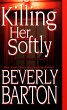 Killing Her Softly (eBook, ePUB) - Bild 1