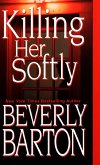 Killing Her Softly (eBook, ePUB)