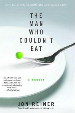 The Man Who Couldn't Eat (eBook, ePUB) - Reiner, Jon