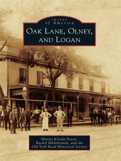 Oak Lane, Olney, and Logan (eBook, ePUB) - Poxon, Marita Krivda