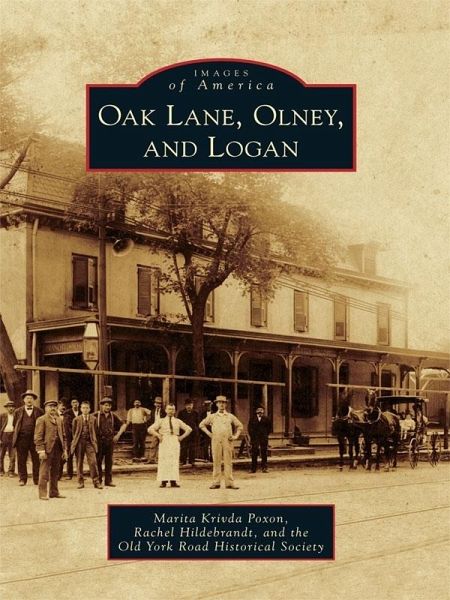 Oak Lane, Olney, and Logan (eBook, ePUB) Oak Lane, Olney, and Logan (eBook, ePUB)