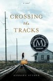 Crossing the Tracks (eBook, ePUB)