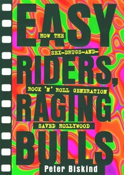 Easy Riders Raging Bulls (eBook, ePUB) - Biskind, Peter