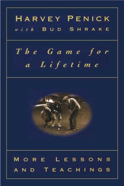 The Game for a Lifetime (eBook, ePUB) - Penick, Harvey