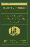 And If You Play Golf, You're My Friend (eBook, ePUB)