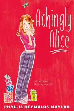 Achingly Alice (eBook, ePUB) - Naylor, Phyllis Reynolds