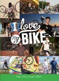 I Love My Bike (eBook, ePUB)