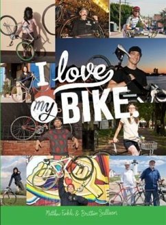 I Love My Bike (eBook, ePUB) - Finkle, Matthew