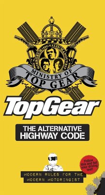 Top Gear: The Alternative Highway Code (eBook, ePUB) - Ministry of Top Gear