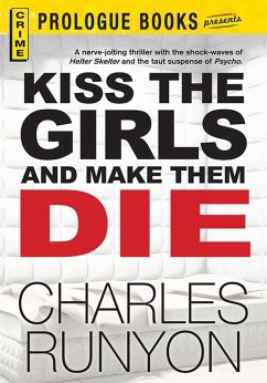 Kiss The Girls and Make Them Die (eBook, ePUB) - Runyon, Charles