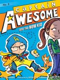 Captain Awesome and the New Kid (eBook, ePUB)
