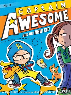 Captain Awesome and the New Kid (eBook, ePUB) - Kirby, Stan
