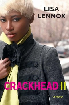Crackhead II (eBook, ePUB) - Lennox, Lisa