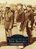 Military History of New Bedford (eBook, ePUB)