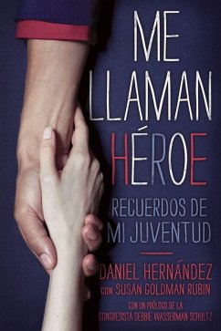 Me llaman heroe (They Call Me a Hero) (eBook, ePUB) - Hernandez, Daniel