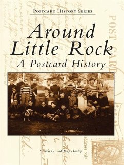 Around Little Rock (eBook, ePUB) - Hanley, Steven G.