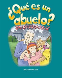 Que es un abuelo? (eBook, PDF) - Rice, Dona Herweck