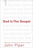God Is the Gospel (eBook, ePUB)