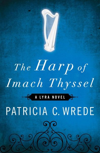 The Harp of Imach Thyssel (eBook, ePUB) The Harp of Imach Thyssel (eBook, ePUB)