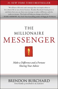 The Millionaire Messenger (eBook, ePUB) - Burchard, Brendon