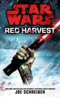 Star Wars: Red Harvest (eBook, ePUB) - Schreiber, Joe