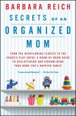 Secrets of an Organized Mom (eBook, ePUB) Secrets of an Organized Mom (eBook, ePUB)