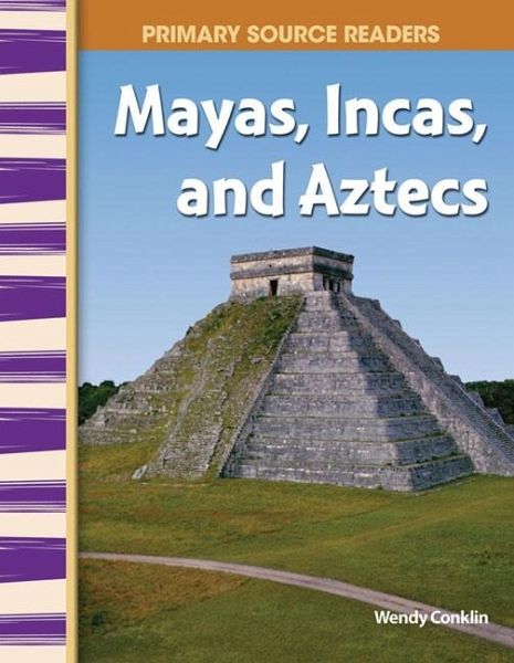 Mayas, Incas, and Aztecs (eBook, PDF)