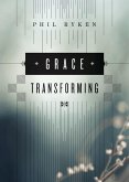 Grace Transforming (eBook, ePUB)