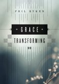 Grace Transforming (eBook, ePUB)