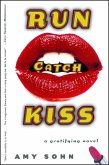 Run Catch Kiss (eBook, ePUB) Run Catch Kiss (eBook, ePUB)