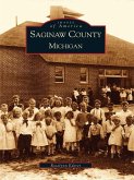 Saginaw County, Michigan (eBook, ePUB)