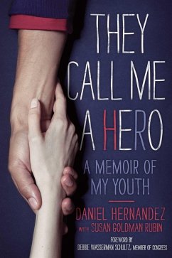 They Call Me a Hero (eBook, ePUB) - Hernandez, Daniel