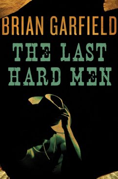 The Last Hard Men (eBook, ePUB) - Garfield, Brian