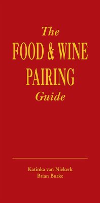 The Food & Wine Pairing Guide (eBook, ePUB) - Niekerk, Katinka van