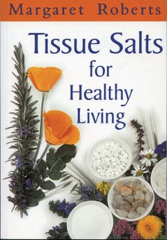 Tissue Salts for Healthy Living (eBook, ePUB) - Roberts, Margaret